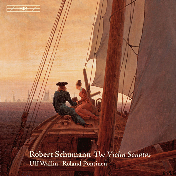 Robert Schumann - The Violin Sonatas - Ulf Wallin, Roland Pontinen (2011) [eClassical FLAC 24bit/88,2kHz]