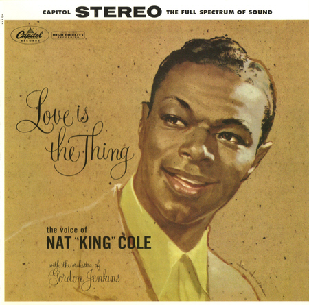 Nat King Cole - Love Is The Thing (1957) [APO Remaster 2010] SACD ISO
