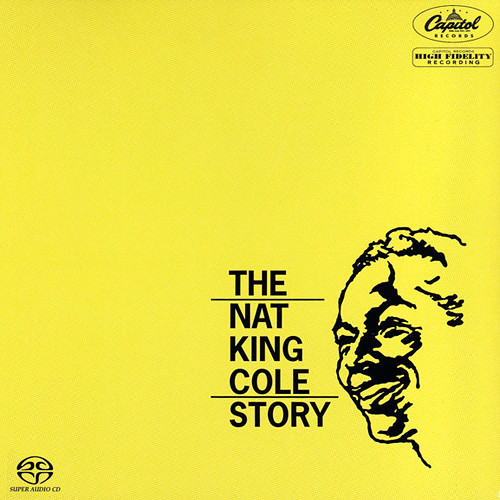Nat King Cole - The Nat King Cole Story (1961) [Analogue Productions 2011] {SACD ISO + FLAC 24bit/88,2kHz}
