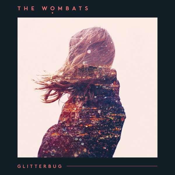 The Wombats - Glitterbug (2015) [HDTracks FLAC 24bit/44,1kHz]