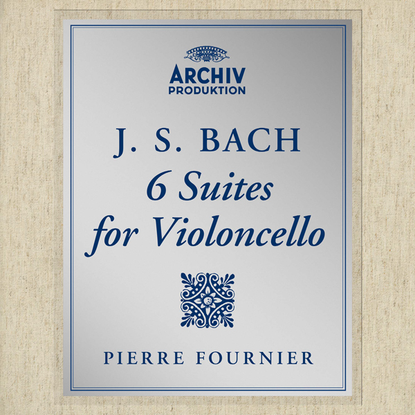 Johann Sebastian Bach - 6 Suites for Violoncello, BWV 1007-1012 - Pierre Fournier (1961/2016) [HighResAudio FLAC 24bit/96kHz]