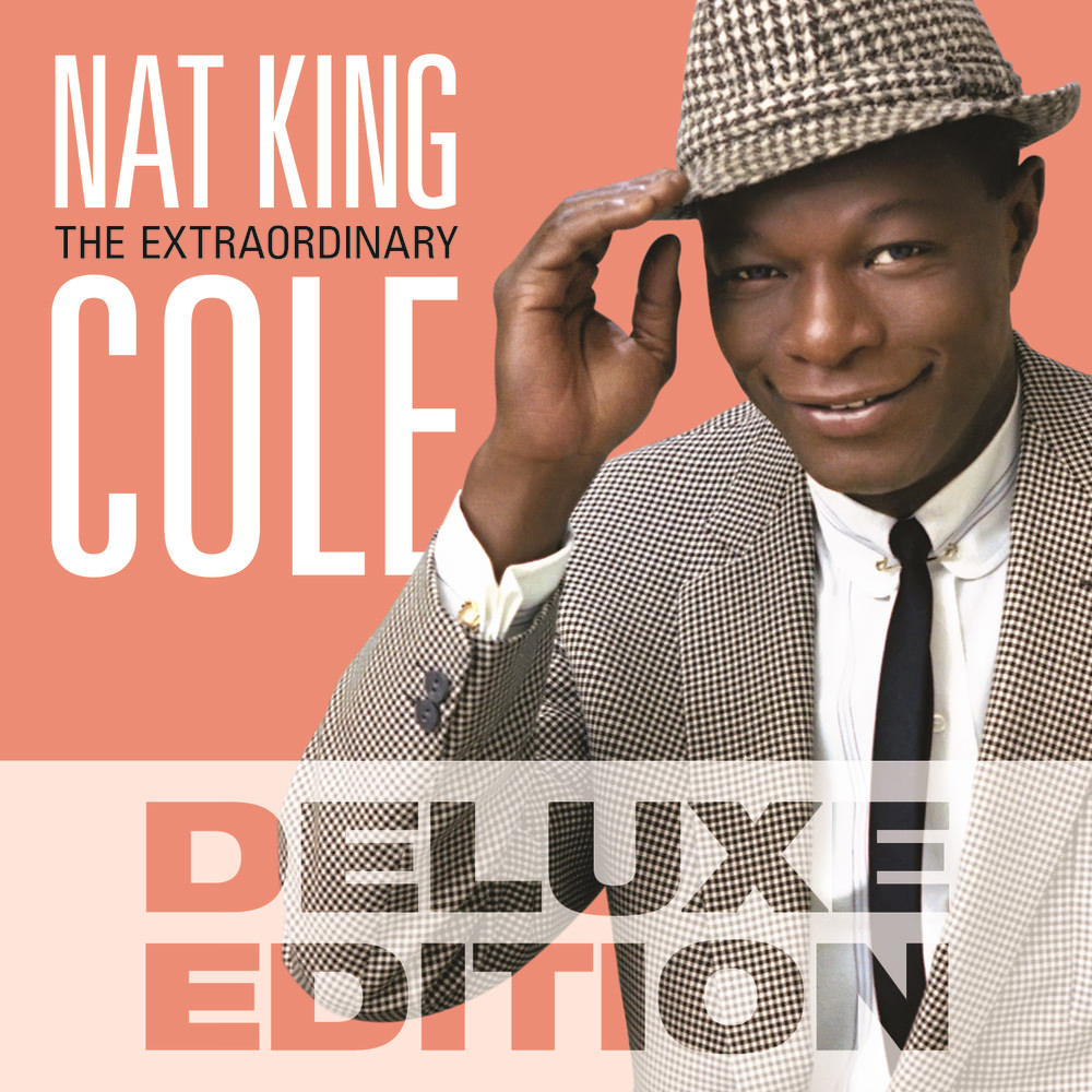 Nat King Cole - The Extraordinary (2014) {Deluxe Edition} [HDTracks FLAC 24bit/96kHz]