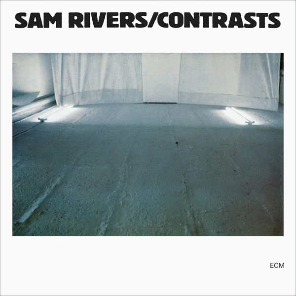 Sam Rivers - Contrasts (1980/2014) [HDTracks FLAC 24bit/88,2kHz]