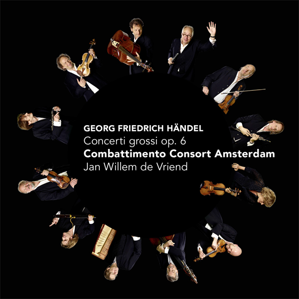 George Frideric Handel - Concerti grossi op. 6 HWV 319-330 - Combattimento Consort Amsterdam, Jan Willem de Vriend (2012) [FLAC 24bit/352,8kHz + 24bit/176,4kHz]