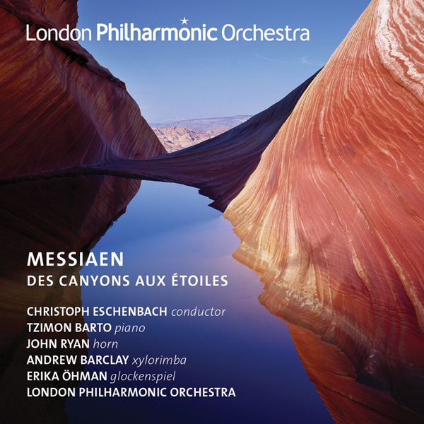 London Philharmonic Orchestra, Christoph Eschenbach - Messiaen: Des canyons aux etoiles (2015) [Qobuz FLAC 24bit/96kHz]