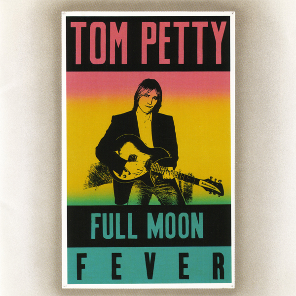 Tom Petty - Full Moon Fever (1989/2015) [HDTracks FLAC 24bit/96kHz]