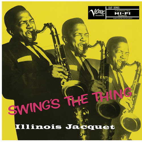 Illinois Jacquet - Swing’s The Thing (1956/2014) [HDTracks FLAC 24bit/192kHz]