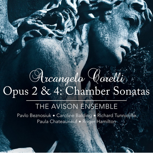 The Avison Ensemble - Arcangelo Corelli: Opus 2 & 4 - Chamber Sonatas (2013) [LINN FLAC 24bit/96kHz]