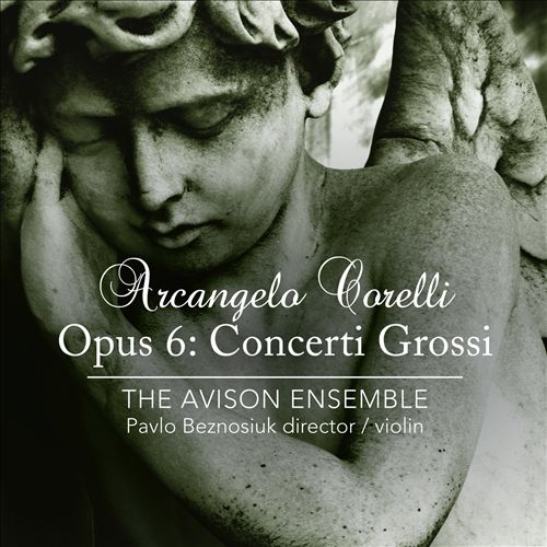 The Avison Ensemble - Arcangelo Corelli: Opus 6 - Concerti Grossi (2012) [LINN FLAC 24bit/96kHz]