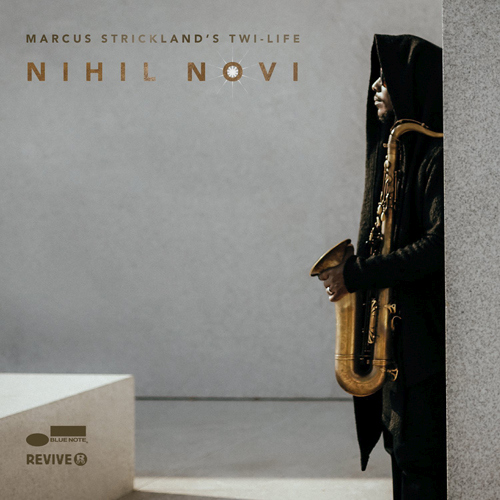 Marcus Strickland’s Twi-Life - Nihil Novi (2016) [AcousticSounds FLAC 24bit/44,1kHz]