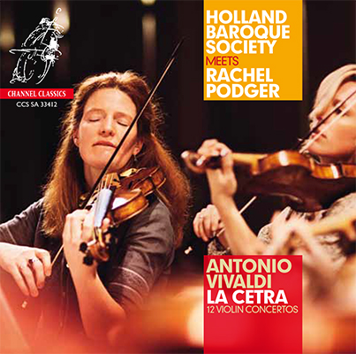 Rachel Podger meets Holland Baroque Society - Antonio Vivaldi - La Cetra: 12 Violin Concertos (2012) [FLAC 24bit/96kHz]