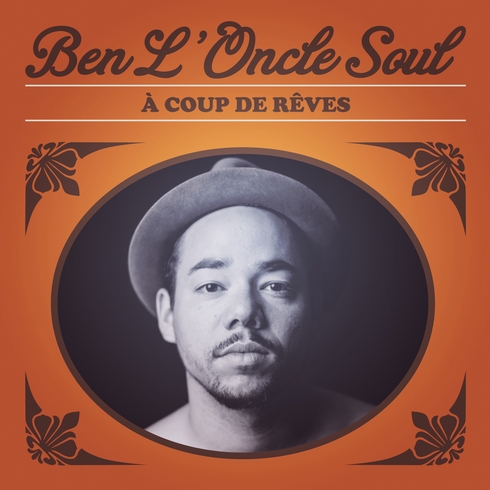 Ben L’Oncle Soul - A Coup De Reves (2014) [Qobuz FLAC 24bit/44,1kHz]