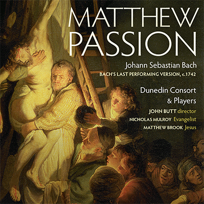 Dunedin Consort - J.S. Bach: Matthew Passion (Final version, c. 1742) (2008) [LINN FLAC 24bit/88,2kHz]