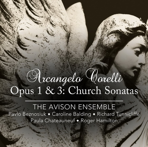 The Avison Ensemble - Arcangelo Corelli: Opus 1 & 3 - Church Sonatas (2014) [LINN FLAC 24bit/96kHz]