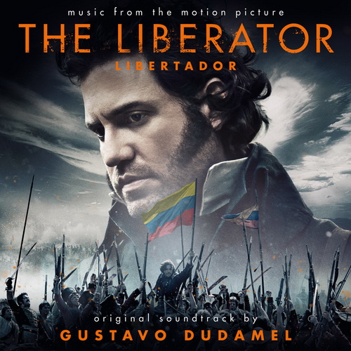 Simon Bolivar Symphony Orchestra Of Venezuela - Gustavo Dudamel: The Liberator (OST) (2014) [HDTracks FLAC 24bit/96kHz]