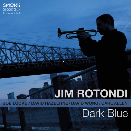 Jim Rotondi - Dark Blue (2016) [HDTracks FLAC 24bit/96kHz]