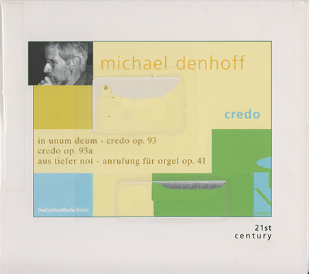 Michael Denhoff – Credo (2004) {SACD ISO + FLAC 24bit/88,2kHz}