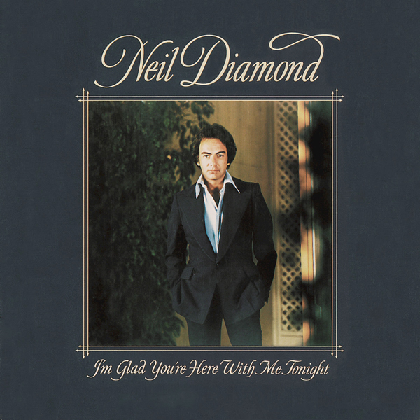 Neil Diamond – I’m Glad You’re Here With Me Tonight (1977/2016) [AcousticSounds FLAC 24bit/192kHz]