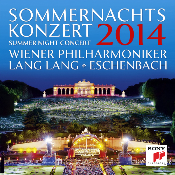 Sommernachtskonzert 2014 / Summer Night Concert 2014 - Lang Lang, Wiener Philharmoniker, Christoph Eschenbach (2014) [Qobuz FLAC 24bit/48kHz]
