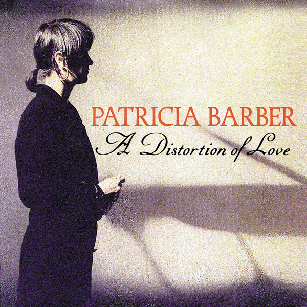 Patricia Barber - A Distortion of Love (1992/2012) [AcousticSounds DSF DSD64/2.82MHz]