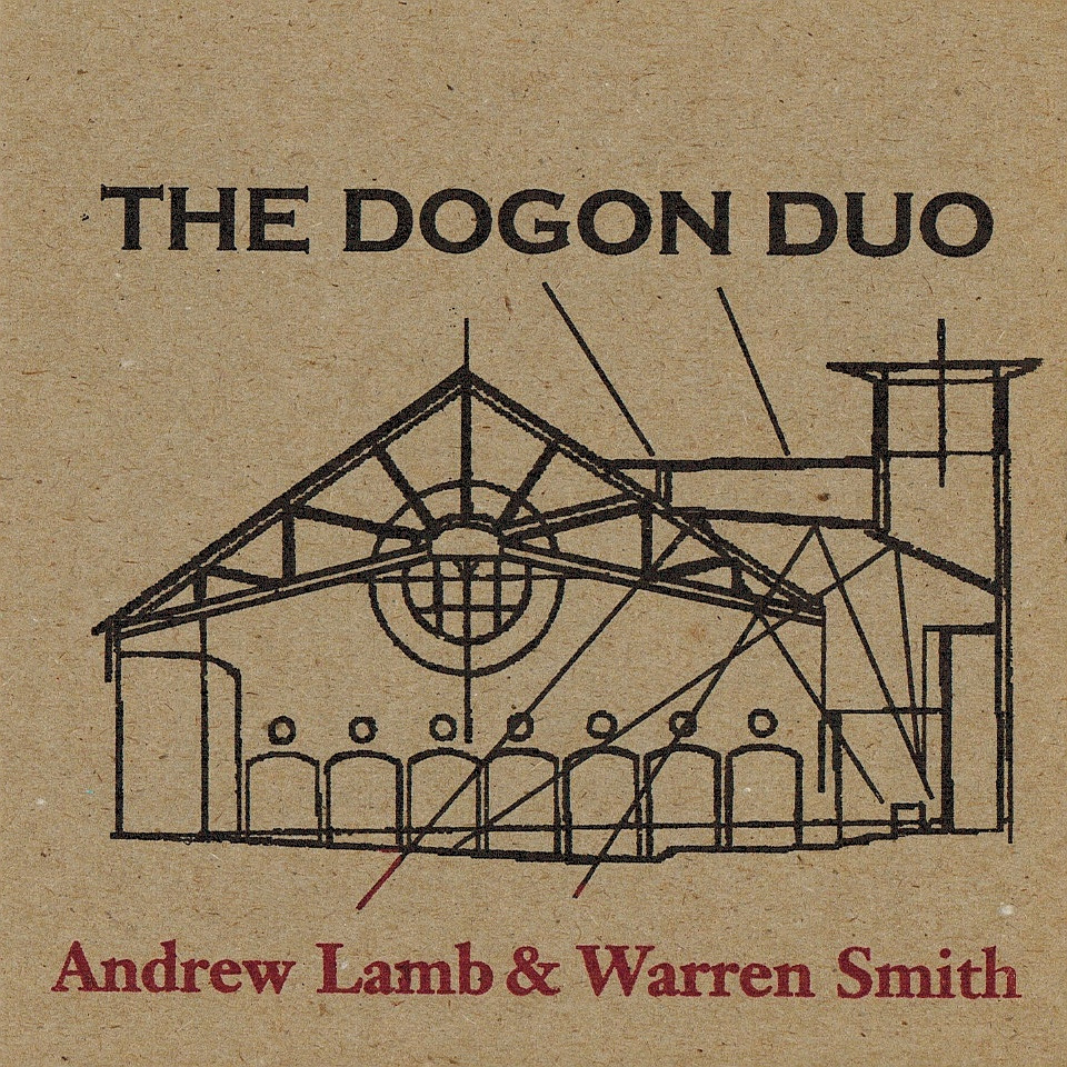 Andrew Lamb and Warren Smith - The Dogon Duo (2005/2013) [Bandcamp FLAC 24bit/96kHz]