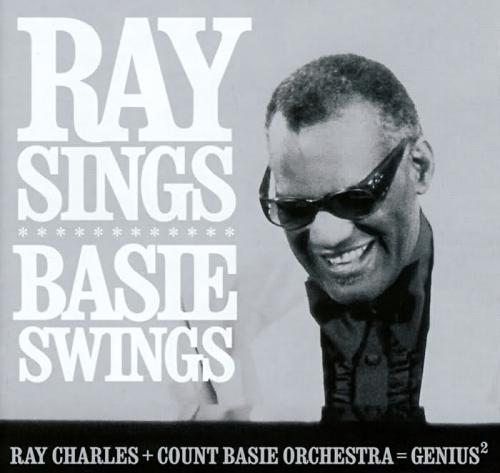 Ray Charles and Count Basie Orchestra - Ray Sings, Basie Swings (2006) [HDTracks FLAC 24bit/88,2kHz]