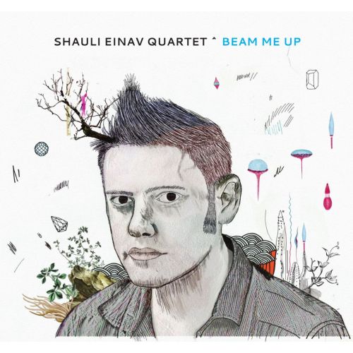 Shauli Einav Quartet – Beam Me Up (2016) [Qobuz FLAC 24bit/96kHz]