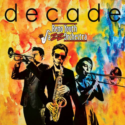 Reno Youth Jazz Orchestra – Decade (2016) [HDTracks FLAC 24bit/96kHz]