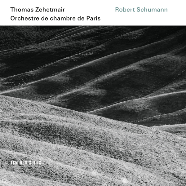 Orchestre de chambre de Paris, Thomas Zehetmair - Schumann: Violin Concerto, Symphony No. 1 & Phantasie (2016) [Qobuz FLAC 24bit/96kHz]
