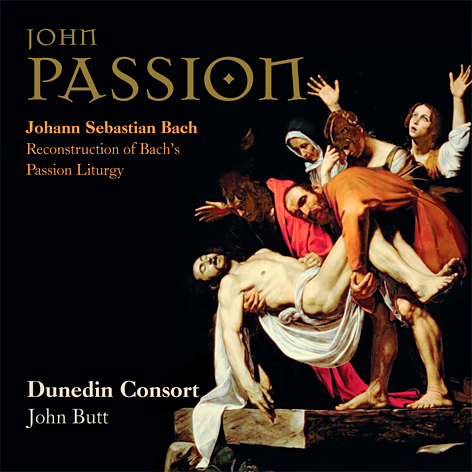 Dunedin Consort, John Butt - J.S. Bach: John Passion - Reconstruction Of Bach’s Passion Liturgy (2013) [LINN FLAC 24bit/88,2kHz]