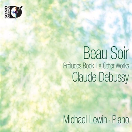 Michael Lewin - Claude Debussy: Beau Soir - Preludes Book 2 & Other works (2014) [HDTracks FLAC 24bit/192kHz]