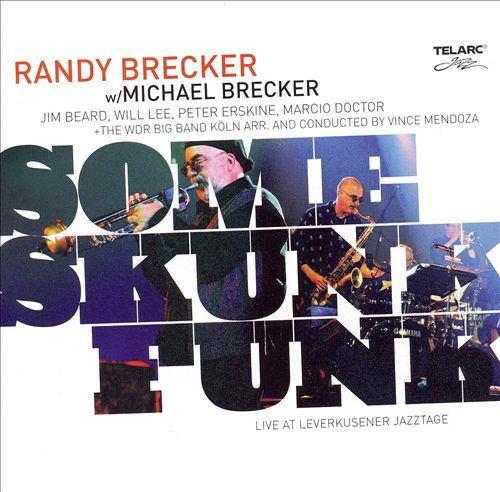 Randy Brecker with Michael Brecker - Some Skunk Funk (2005) {SACD ISO + FLAC 24bit/88,2kHz}