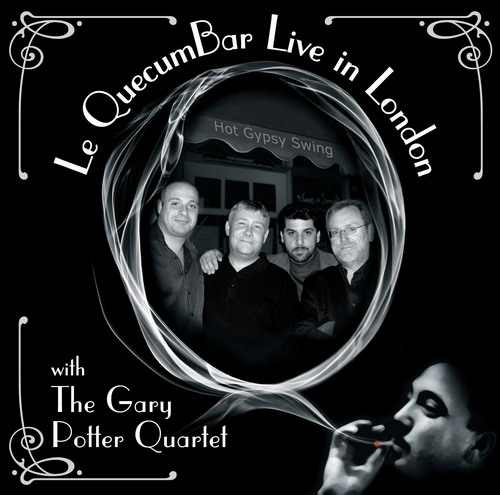 The Ritary Gaguenetti Quartet - Le QuecumBar: Live in London (2007) [LINN FLAC 24bit/96kHz]