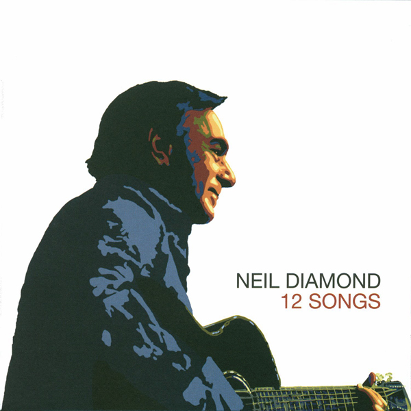 Neil Diamond - 12 Songs (2005/2016) [HDTracks FLAC 24bit/192kHz]