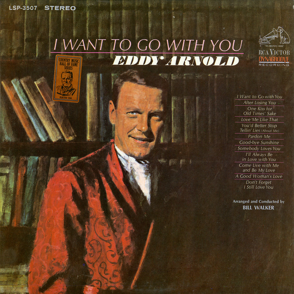Eddy Arnold - I Want To Go With You (1966/2016) [HDTracks FLAC 24bit/96kHz]