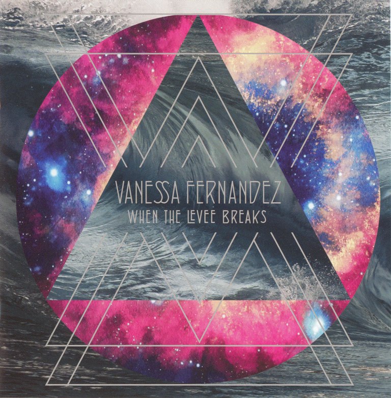 Vanessa Fernandez - When The Levee Breaks (2016) {DSF DSD64/2.82MHz + FLAC 24bit/176,4kHz}