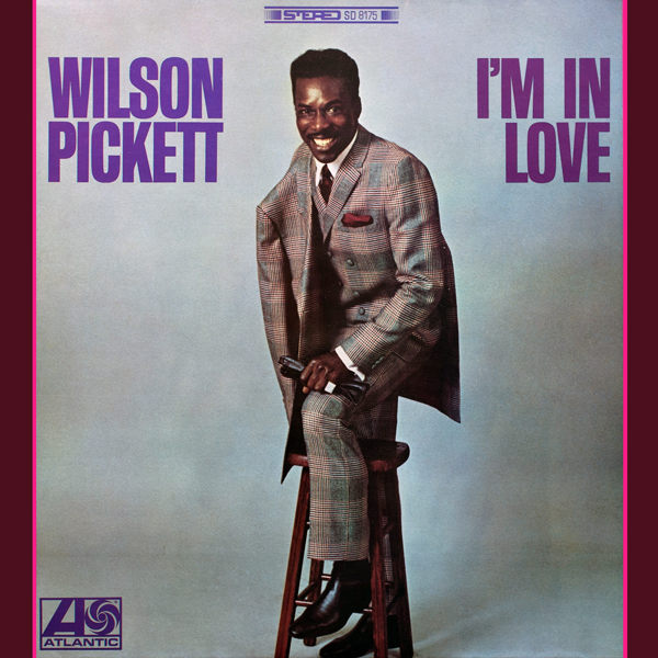Wilson Pickett - I’m In Love (1968/2012) [HDTracks FLAC 24bit/96kHz]