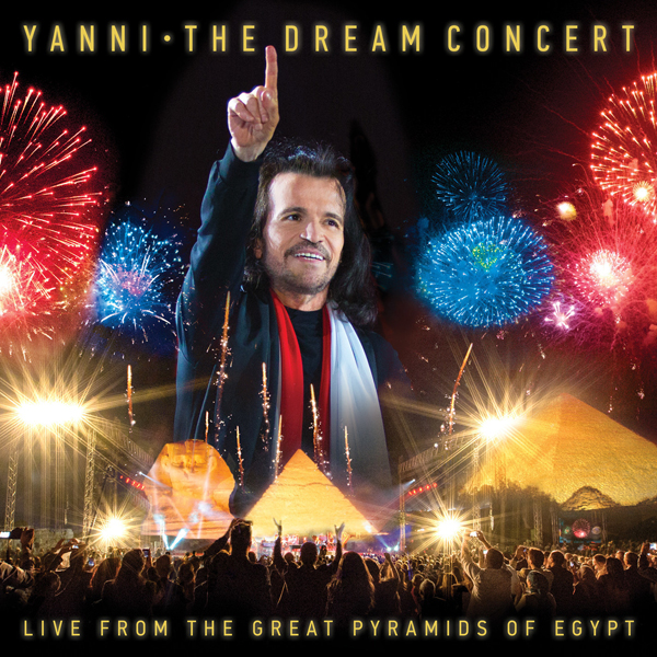 Yanni – The Dream Concert – Live from the Great Pyramids of Egypt (2016) [Qobuz FLAC 24bit/44,1kHz]
