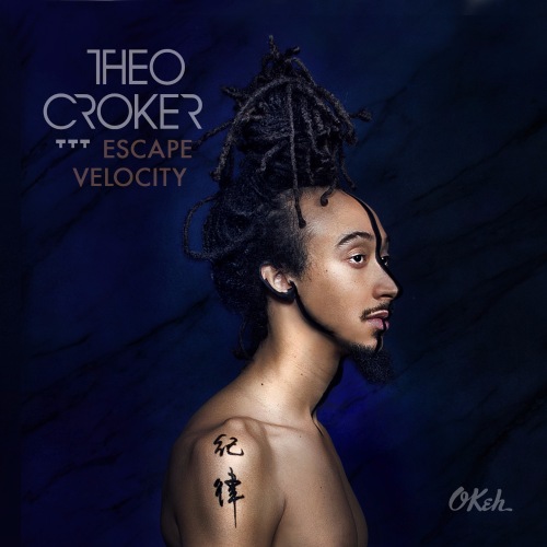 Theo Croker - Escape Velocity (2016) [HighResAudio FLAC 24bit/44,1kHz]