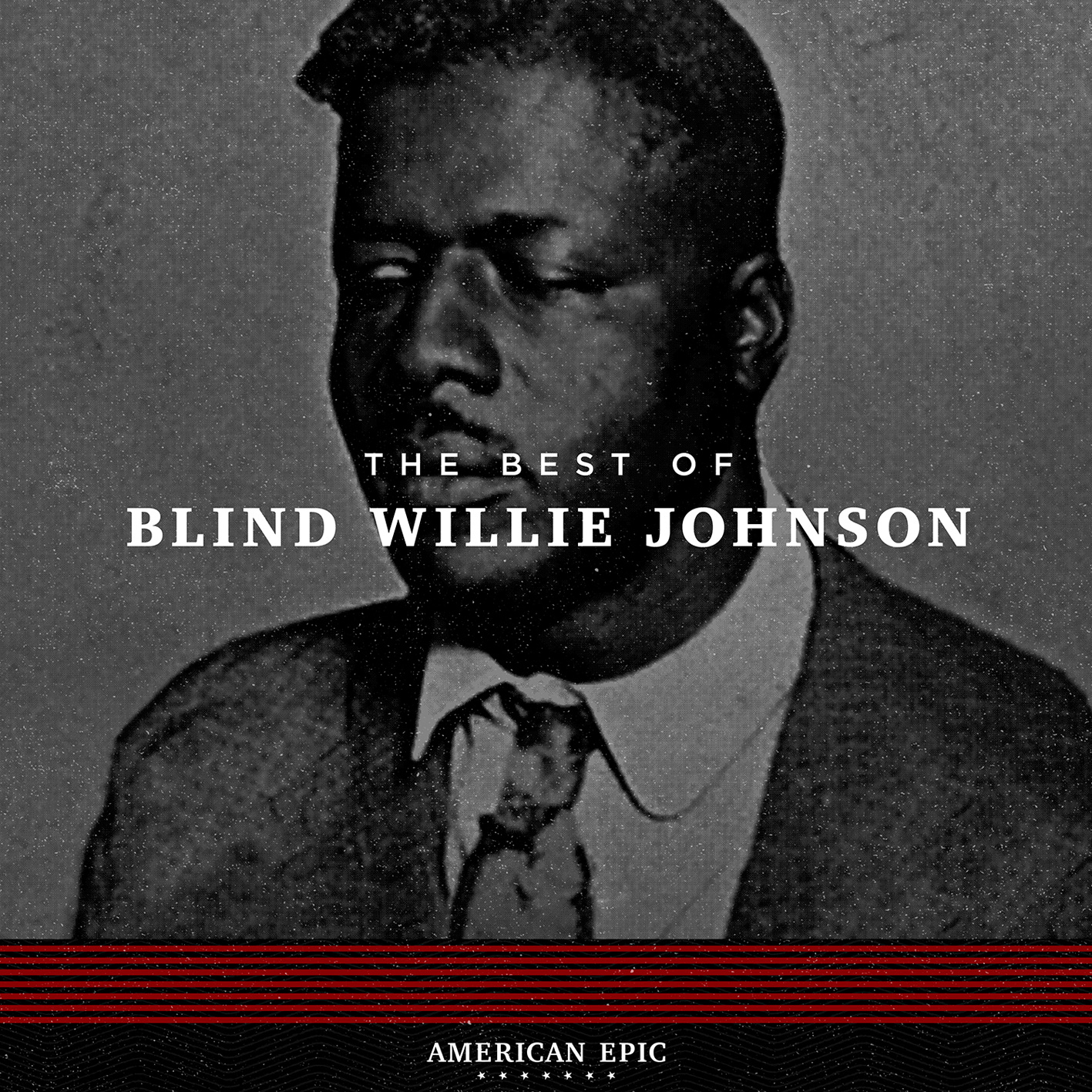 Blind Willie Johnson – American Epic: The Best Of Blind Willie Johnson (2017) [HDTracks FLAC 24bit/96kHz]