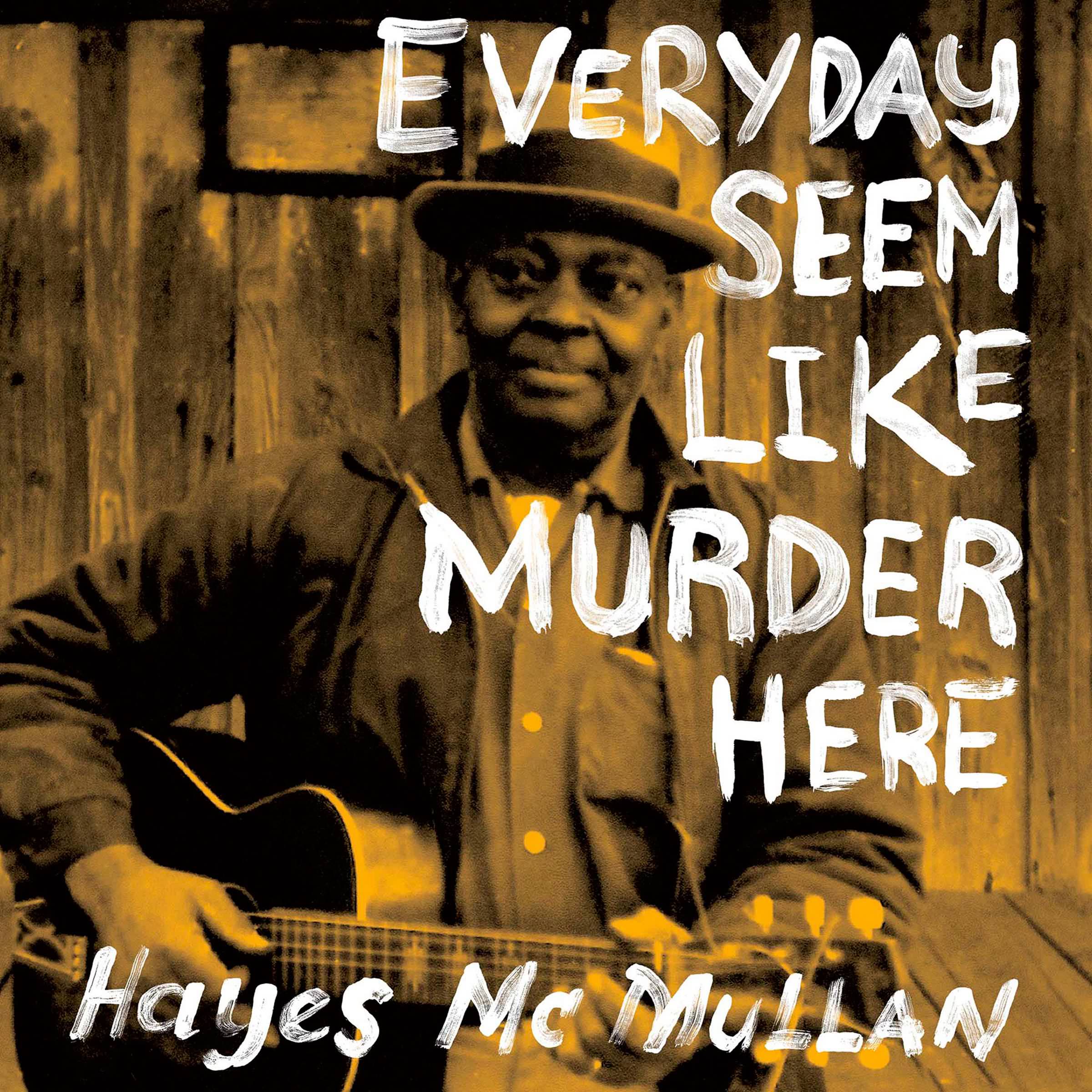 Hayes McMullan - Everyday Seem Like Murder Here (2017) [HDTracks FLAC 24bit/44,1kHz]