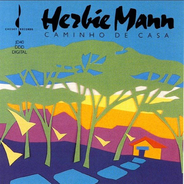 Herbie Mann - Caminho de Casa (1990/2004) [HDTracks FLAC 24bit/96kHz]