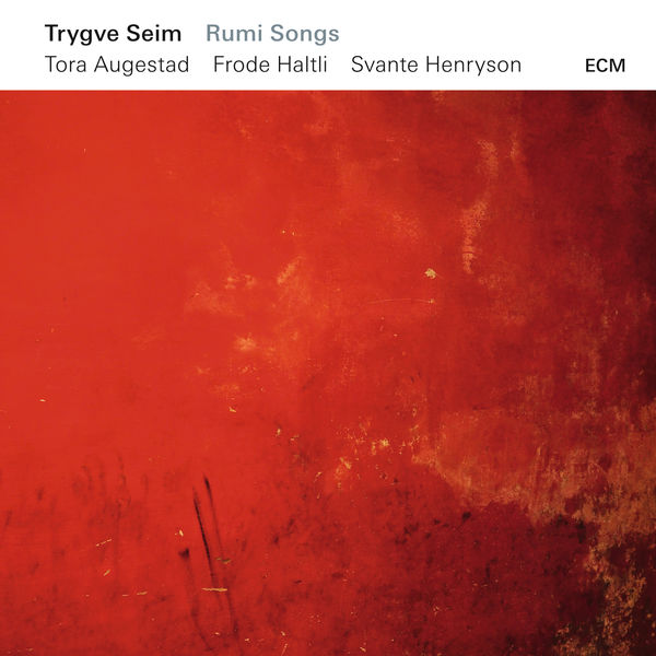 Trygve Seim – Rumi Songs (2016) [Mora FLAC 24bit/96kHz]
