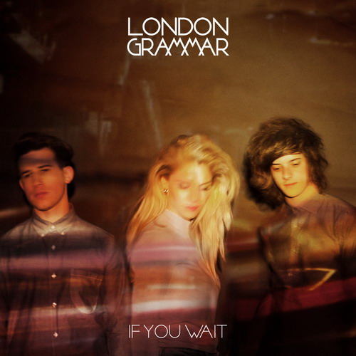 London Grammar – If You Wait {Deluxe Edition} (2013) [Qobuz FLAC 24bit/44,1kHz]