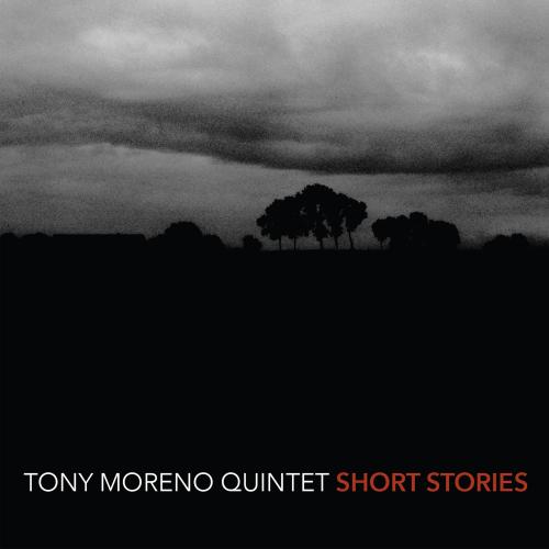 Tony Moreno Quintet - Short Stories (2016) [HDTracks FLAC 24bit/96kHz]