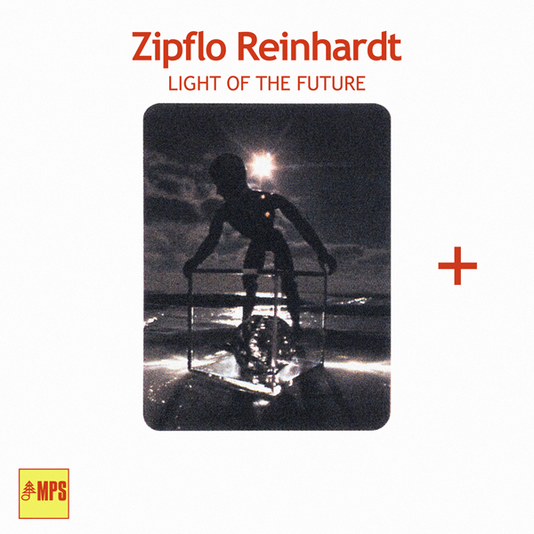 Zipflo Reinhardt – Light of the Future (1981/2014) [Qobuz FLAC 24bit/88,2kHz]