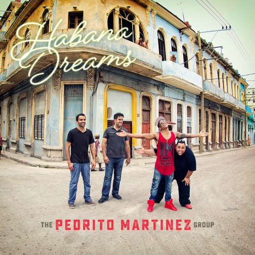 The Pedrito Martinez Group - Habana Dreams (2016) [HDTracks FLAC 24bit/88,2kHz]