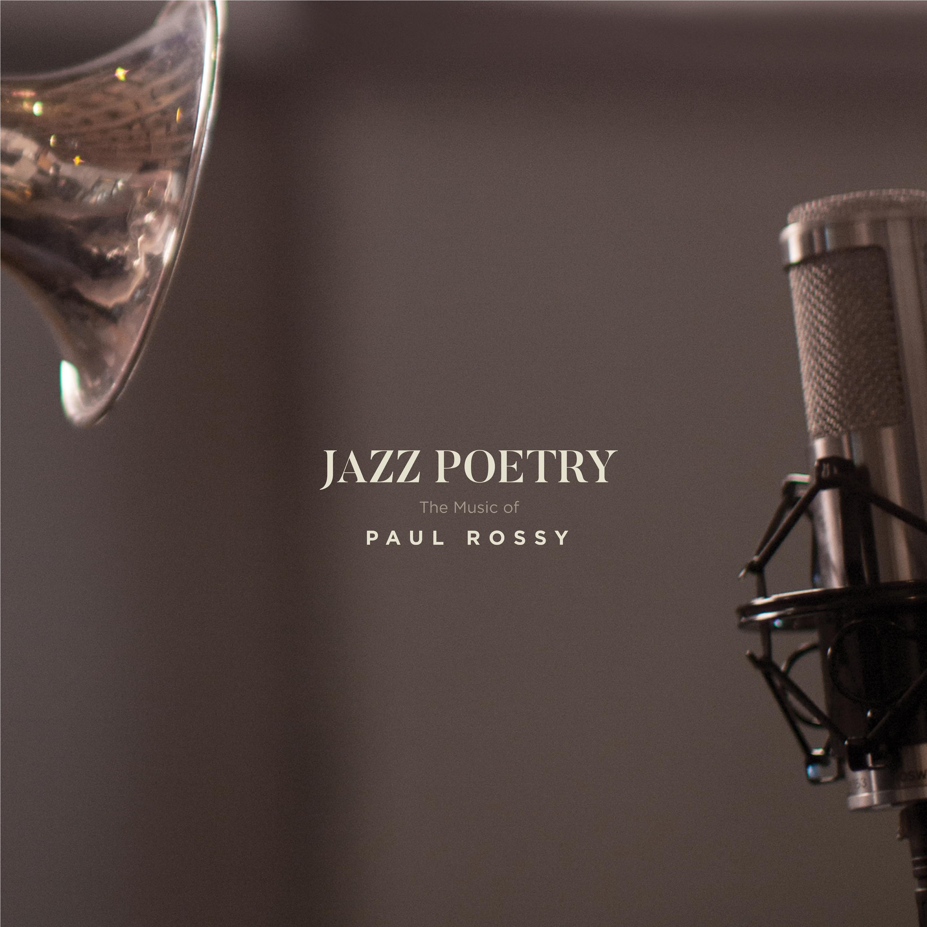 Paul Rossy – Jazz Poetry: The Music Of Paul Rossy (2017) [HDTracks FLAC 24bit/88,2kHz]
