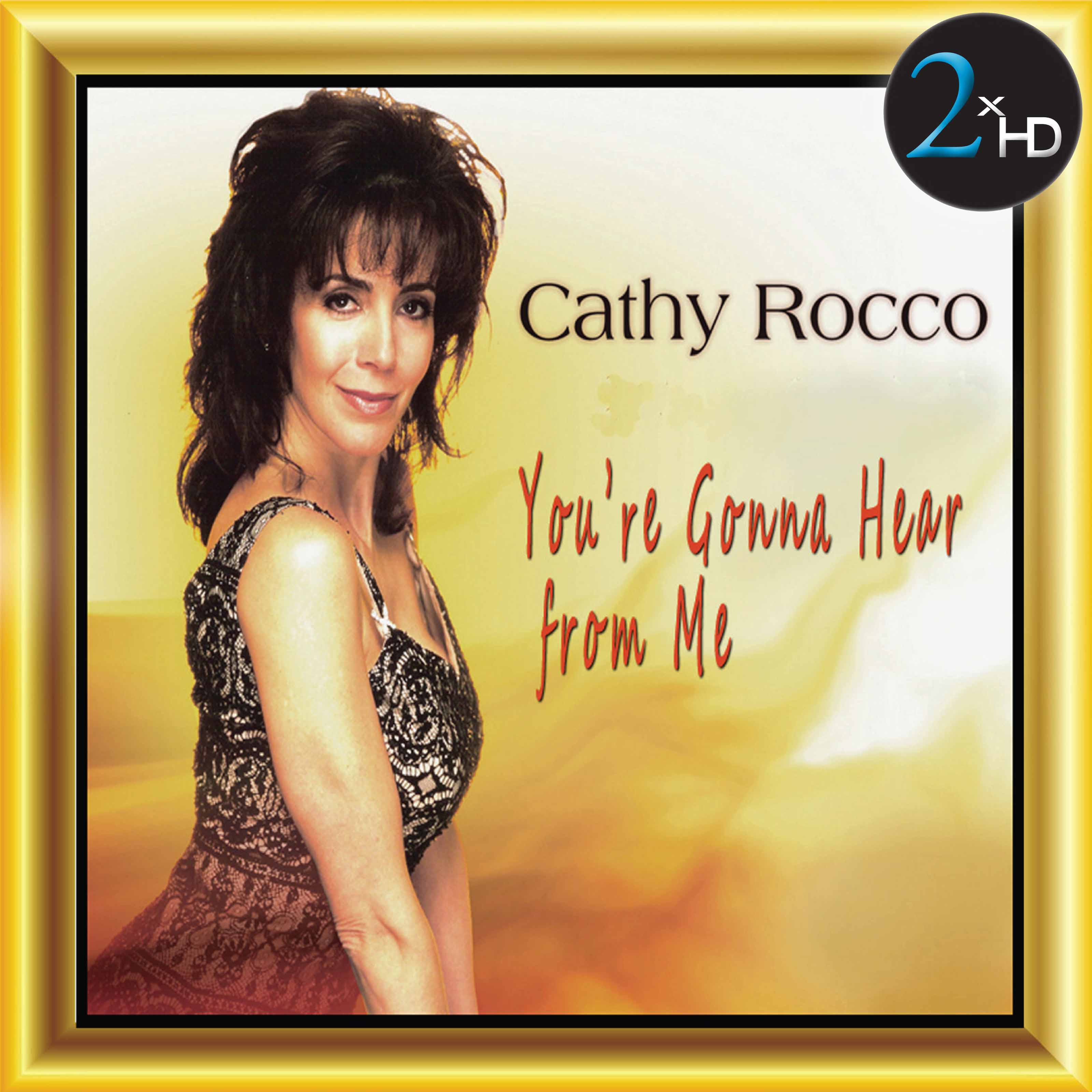 Cathy Rocco - You’re Gonna Hear From Me (2008/2017) [HDTracks FLAC 24bit/44,1kHz]