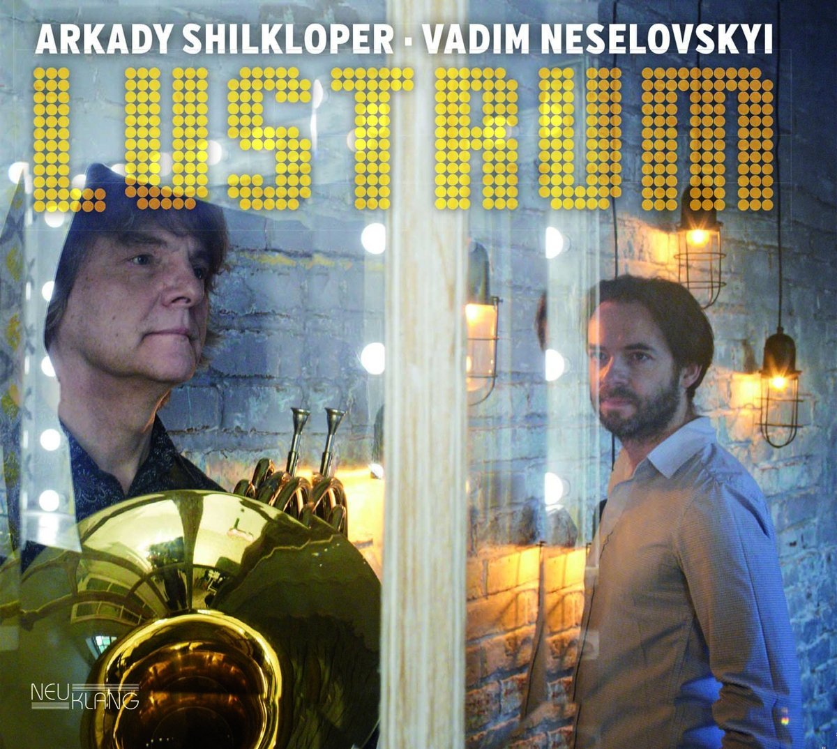 Arkady Shilkloper, Vadim Neselovskyi – Lustrum (2017) [HDTracks FLAC 24bit/96kHz]